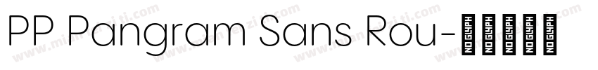 PP Pangram Sans Rou字体转换
